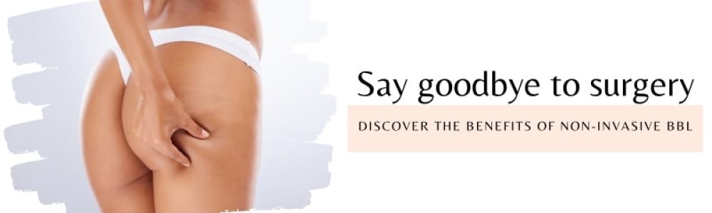 Non-invasive Brazilian Butt Lift - beEMe Med Spa